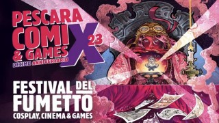 Pescara Comix & Games 2023