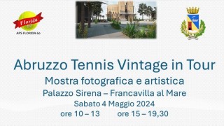 Abruzzo Tennis Vintage in Tour a Francavilla