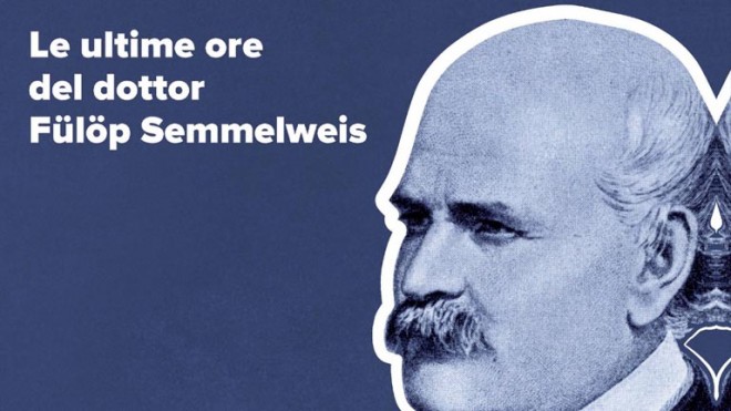le ultime ore del dottor Fülöp Semmelweiss