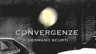 convergenze di Germano Scurti